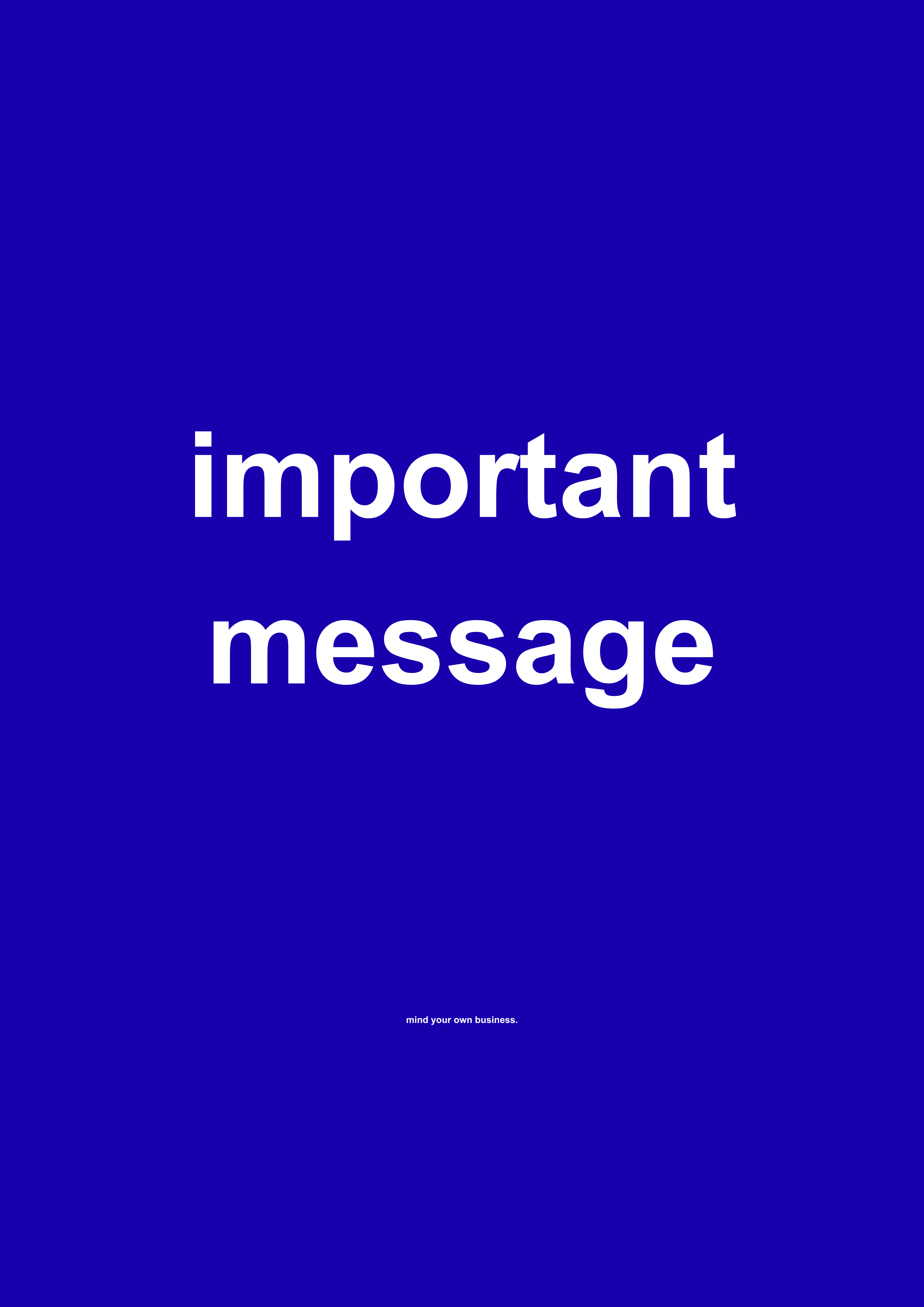 Important Message funny typography wall print in Dark Blue by PosterMe.shop