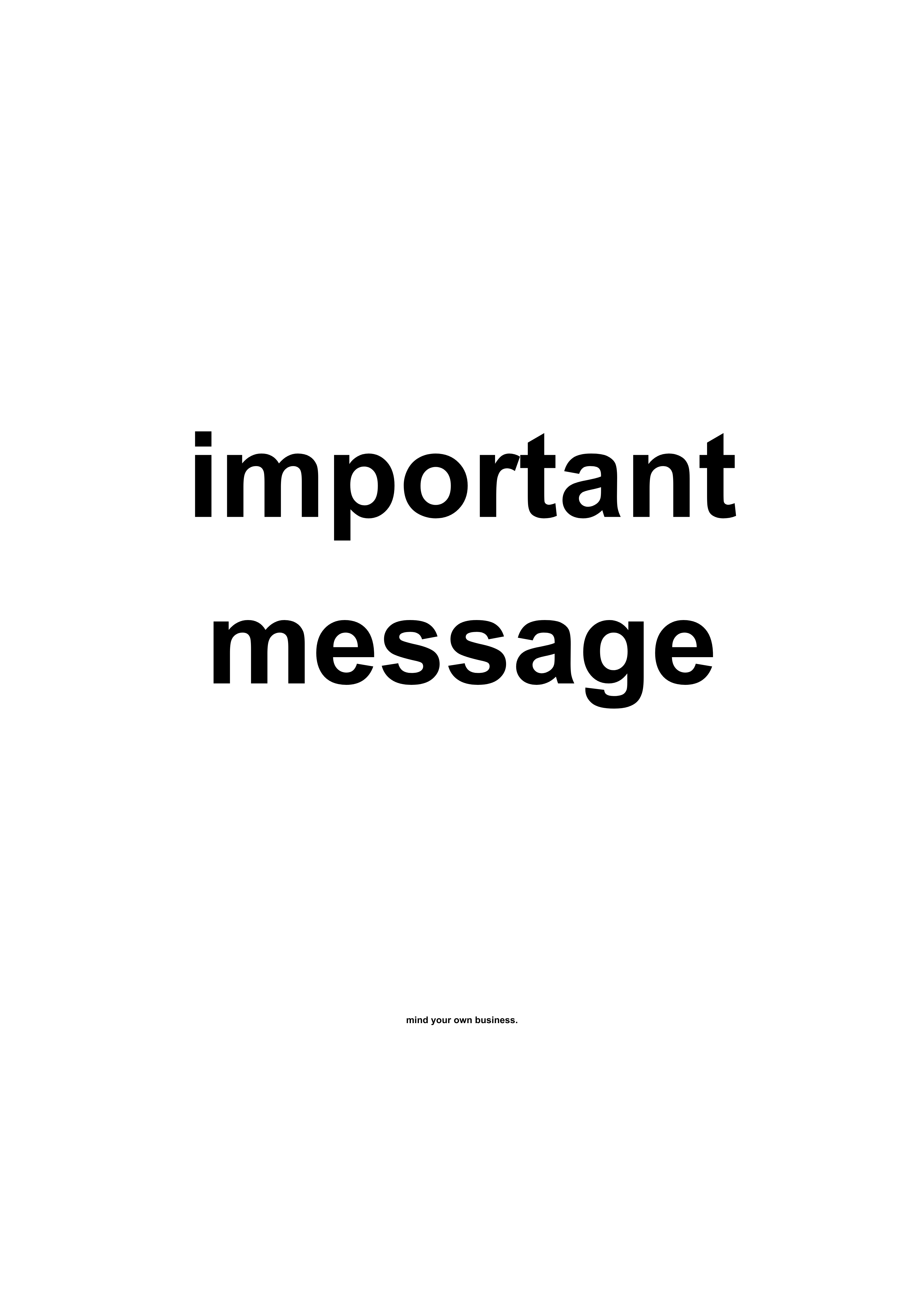 Important Message funny typography wall print in White by PosterMe.shop