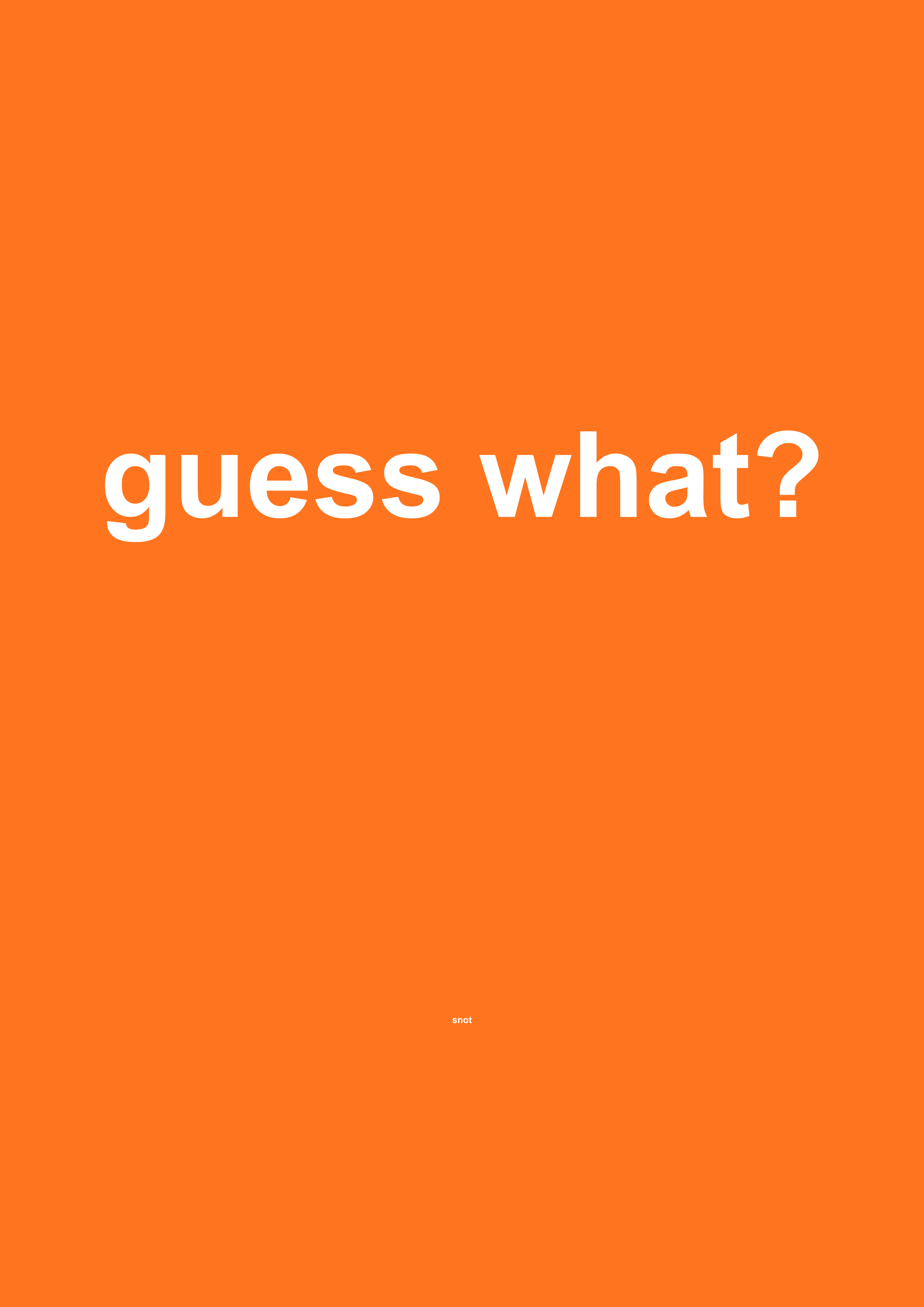 Guess What? funny typography wall print in Orange by PosterMe.shop
