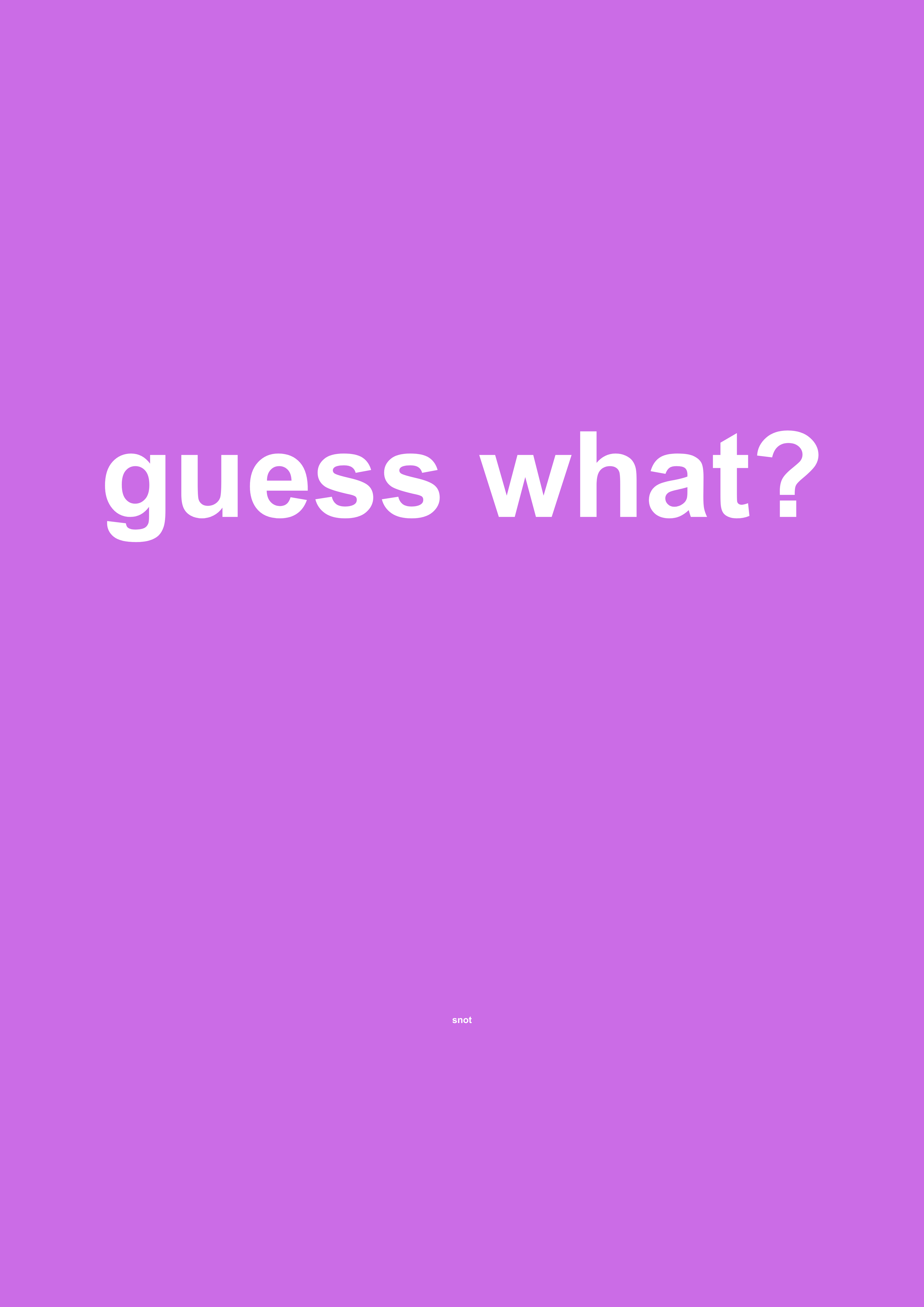 Guess What? funny typography wall print in Purple by PosterMe.shop