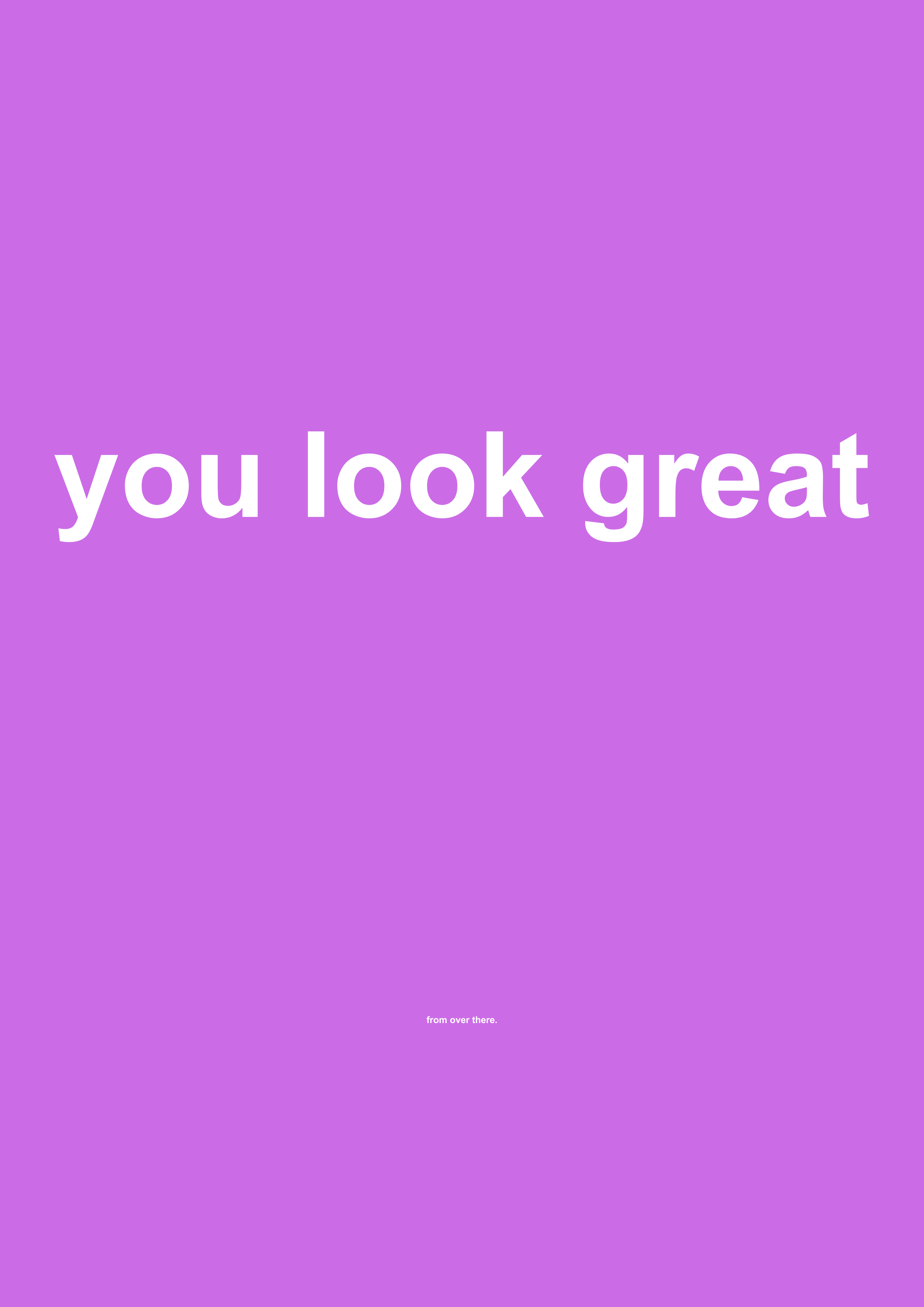 You Look Great funny typography wall print in Purple by PosterMe.shop