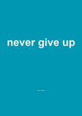 Never Give Up funny typography wall print in Blue by PosterMe.shop