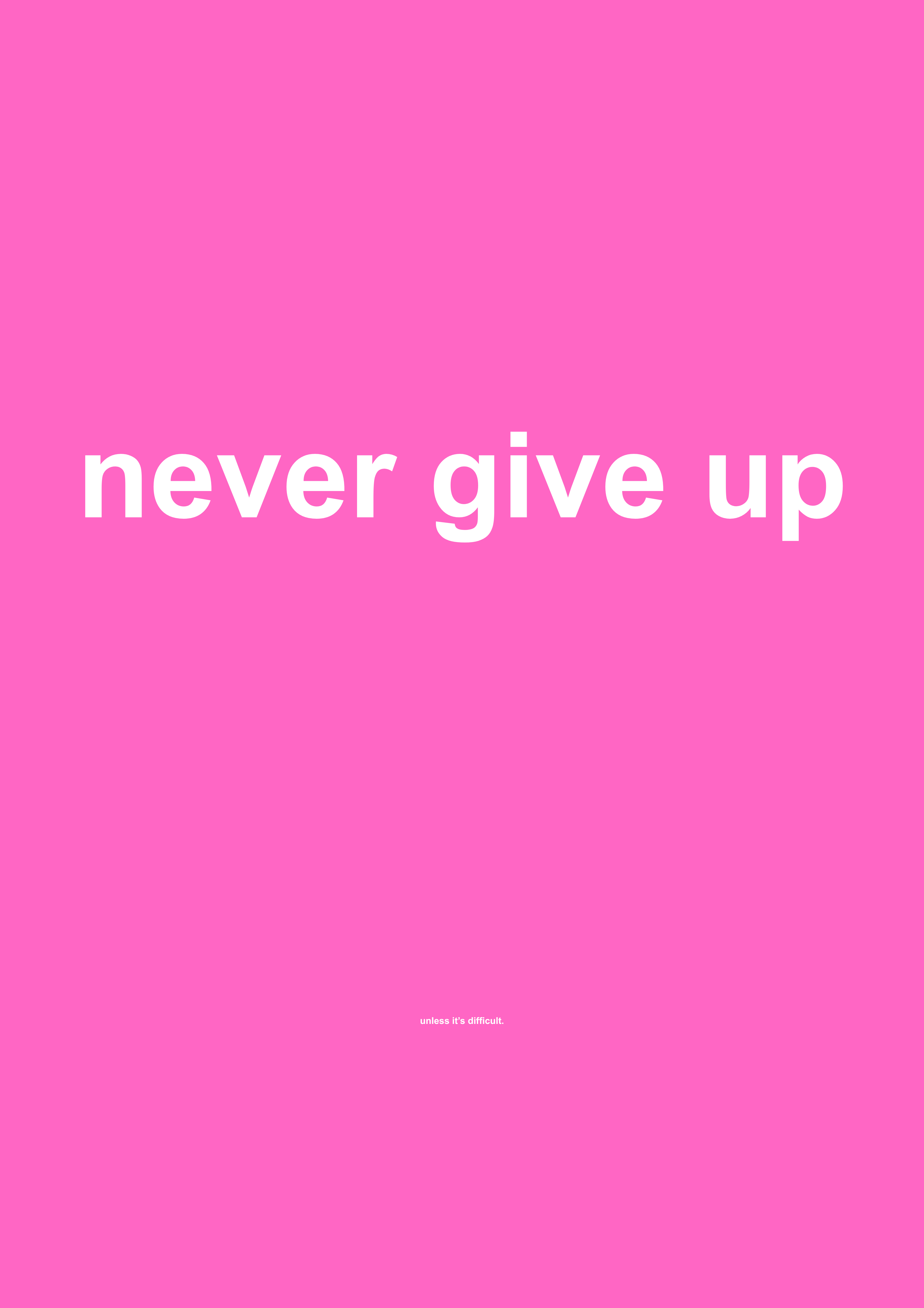 Never Give Up funny typography wall print in Pink by PosterMe.shop