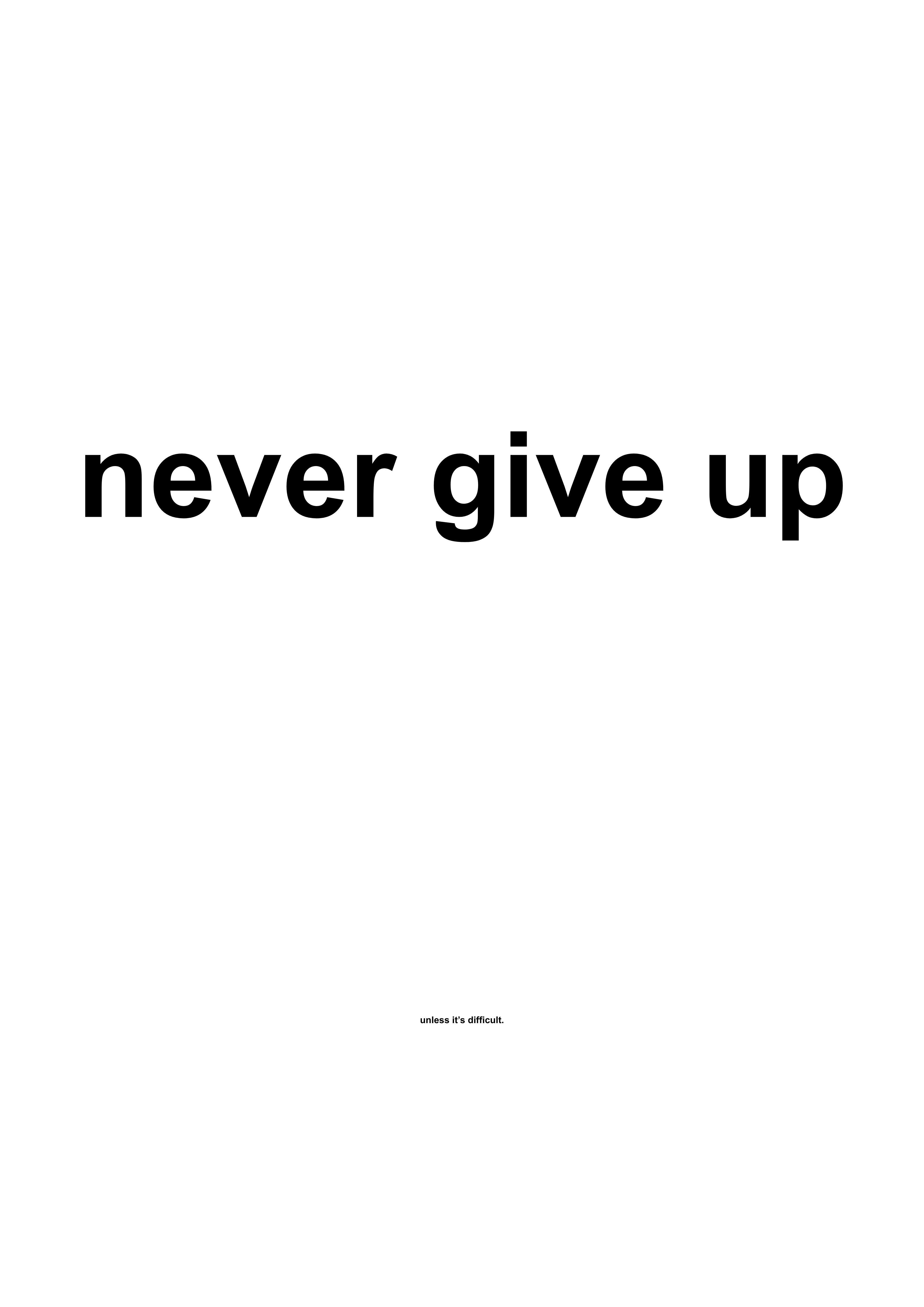 Never Give Up funny typography wall print in White by PosterMe.shop
