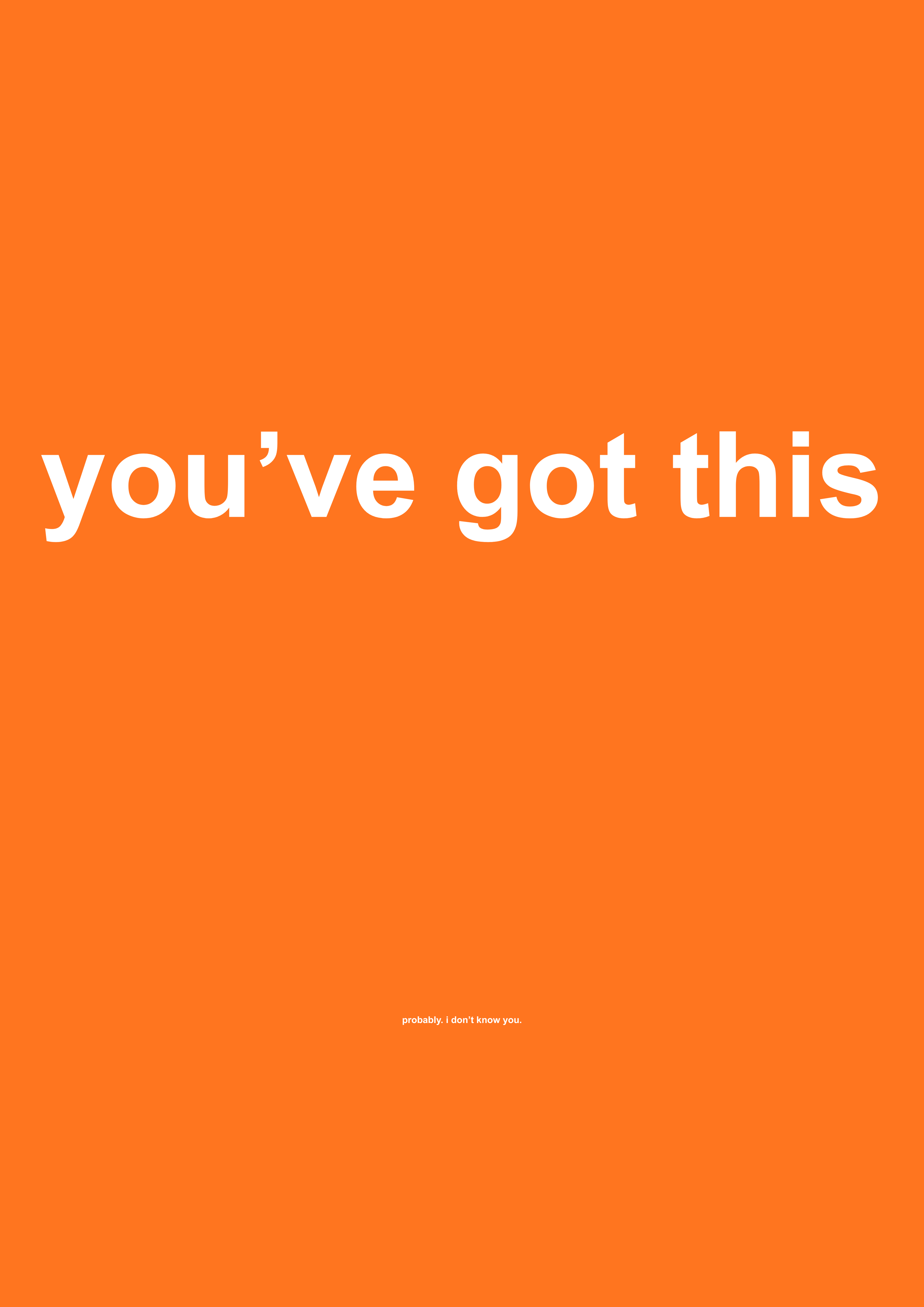 You've Got This funny typography wall print in Orange by PosterMe.shop
