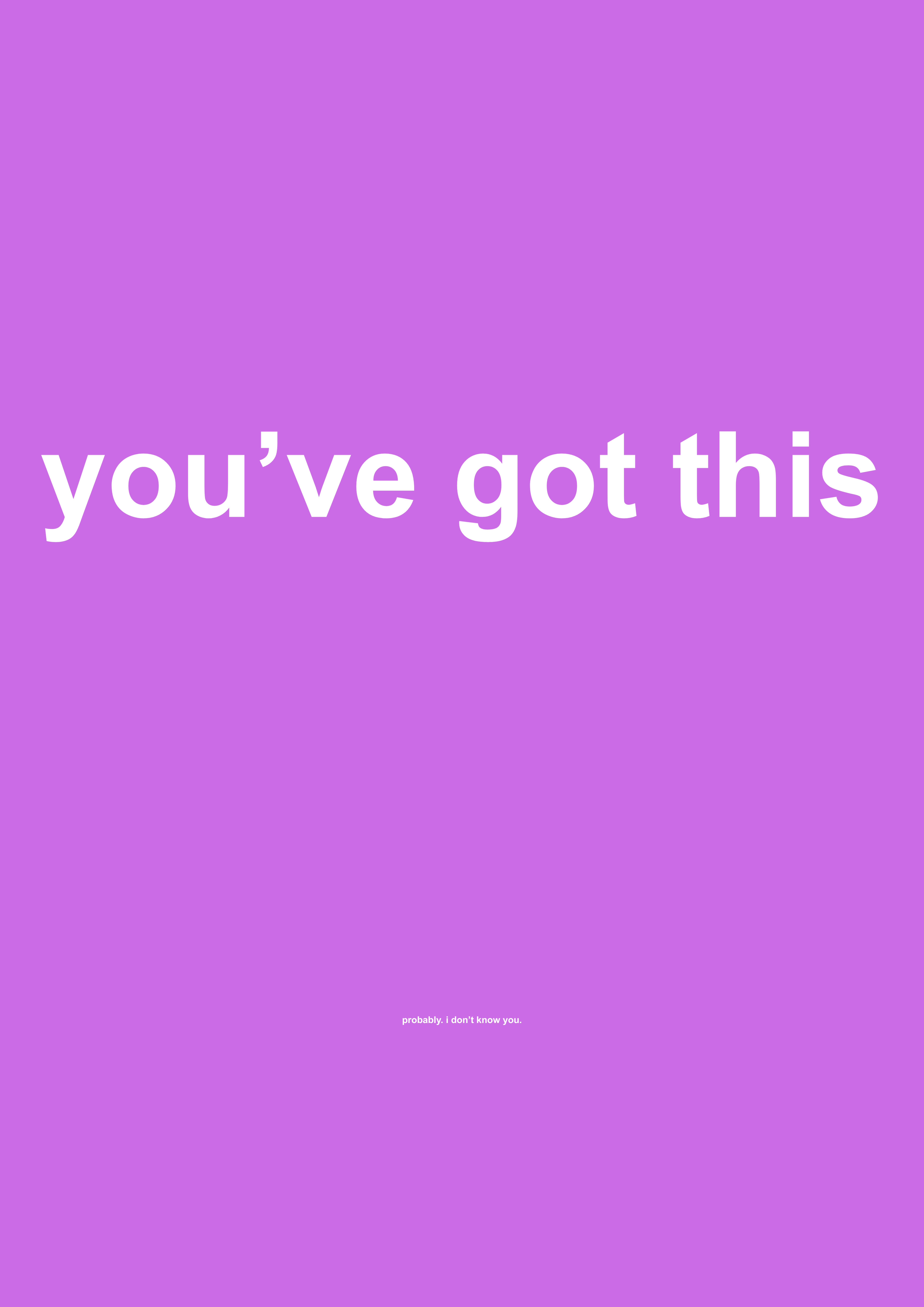 You've Got This funny typography wall print in Purple by PosterMe.shop