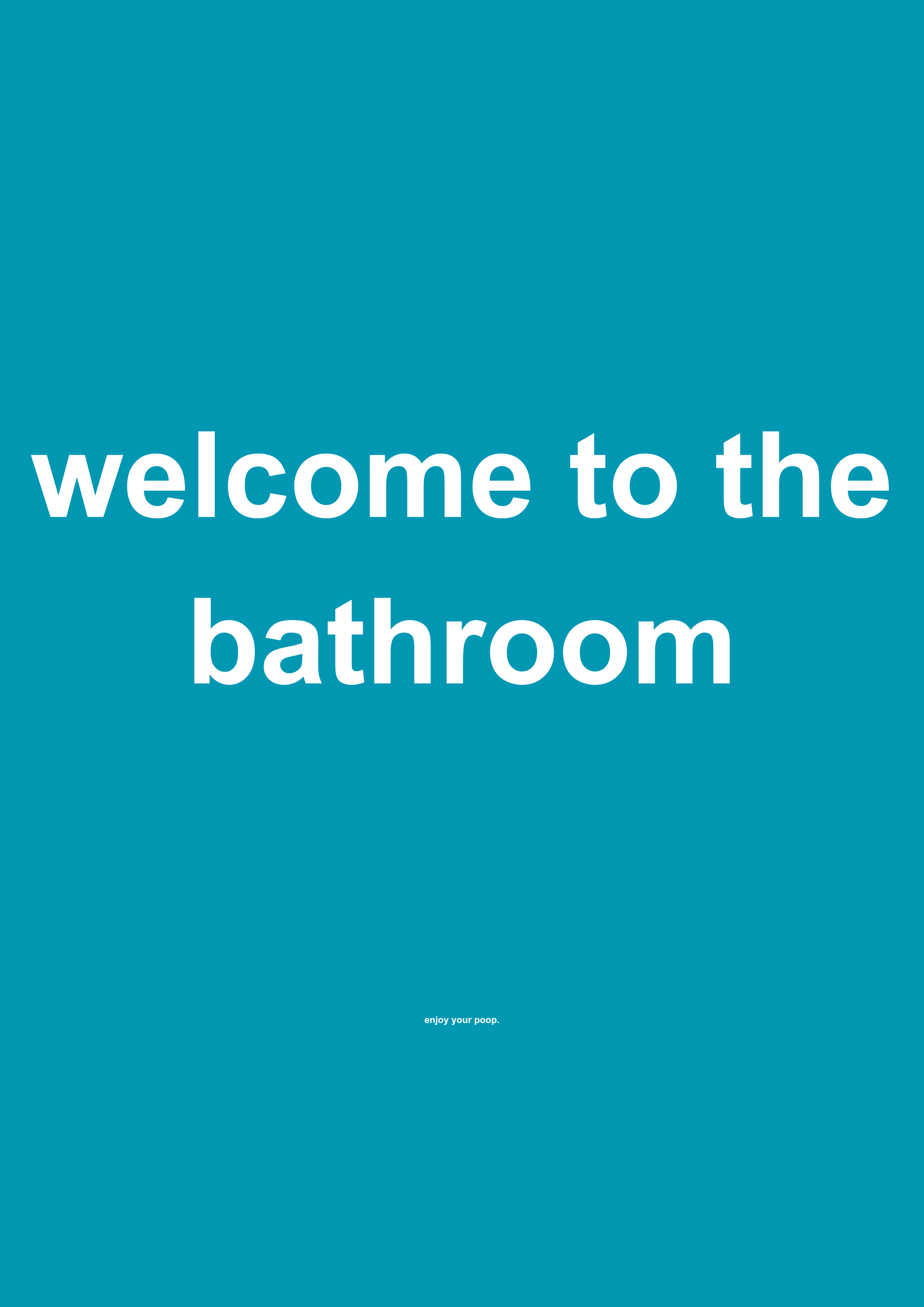 Welcome to the Bathroom funny typography wall print in Blue by PosterMe.shop