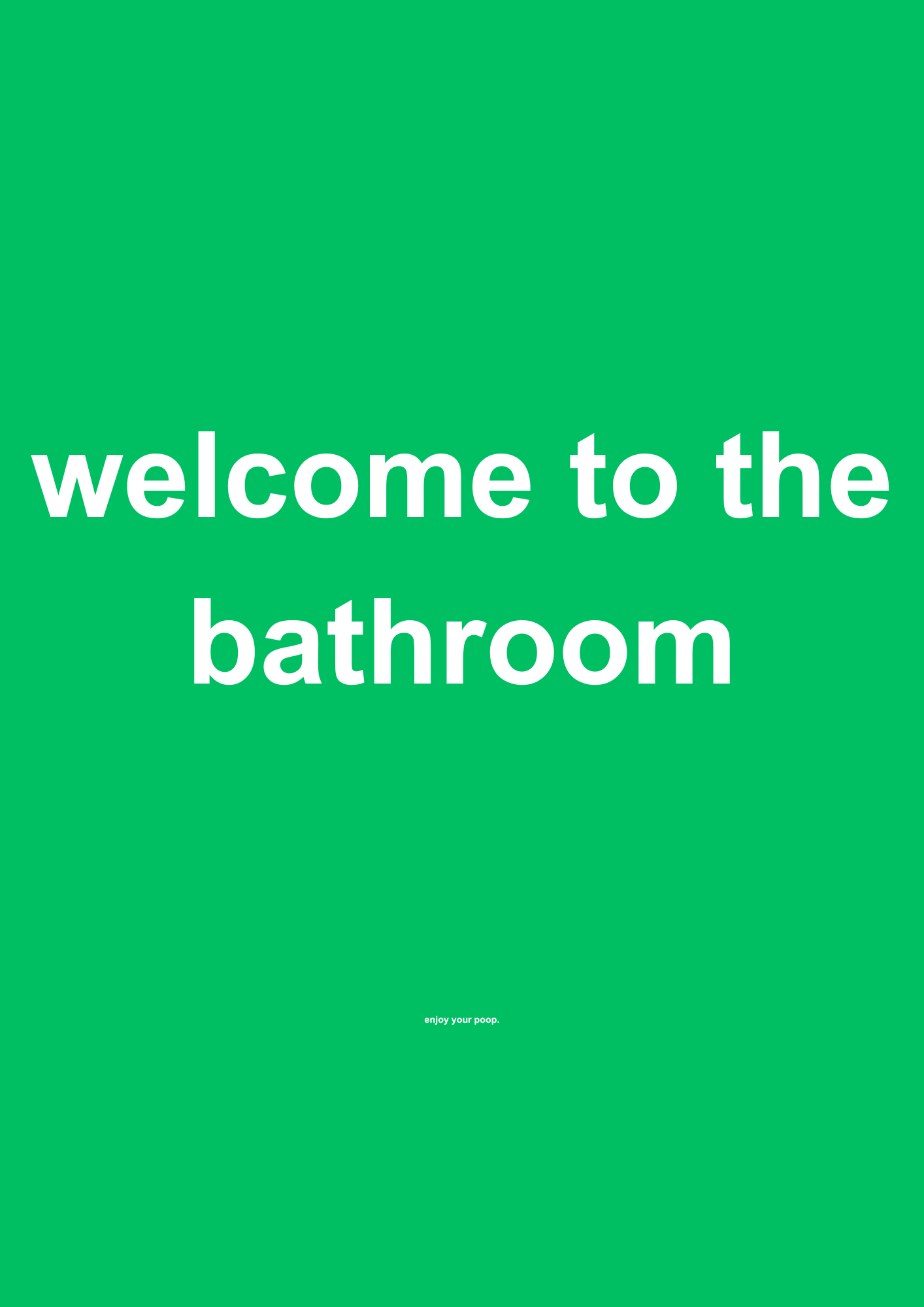 Welcome to the Bathroom funny typography wall print in Green by PosterMe.shop