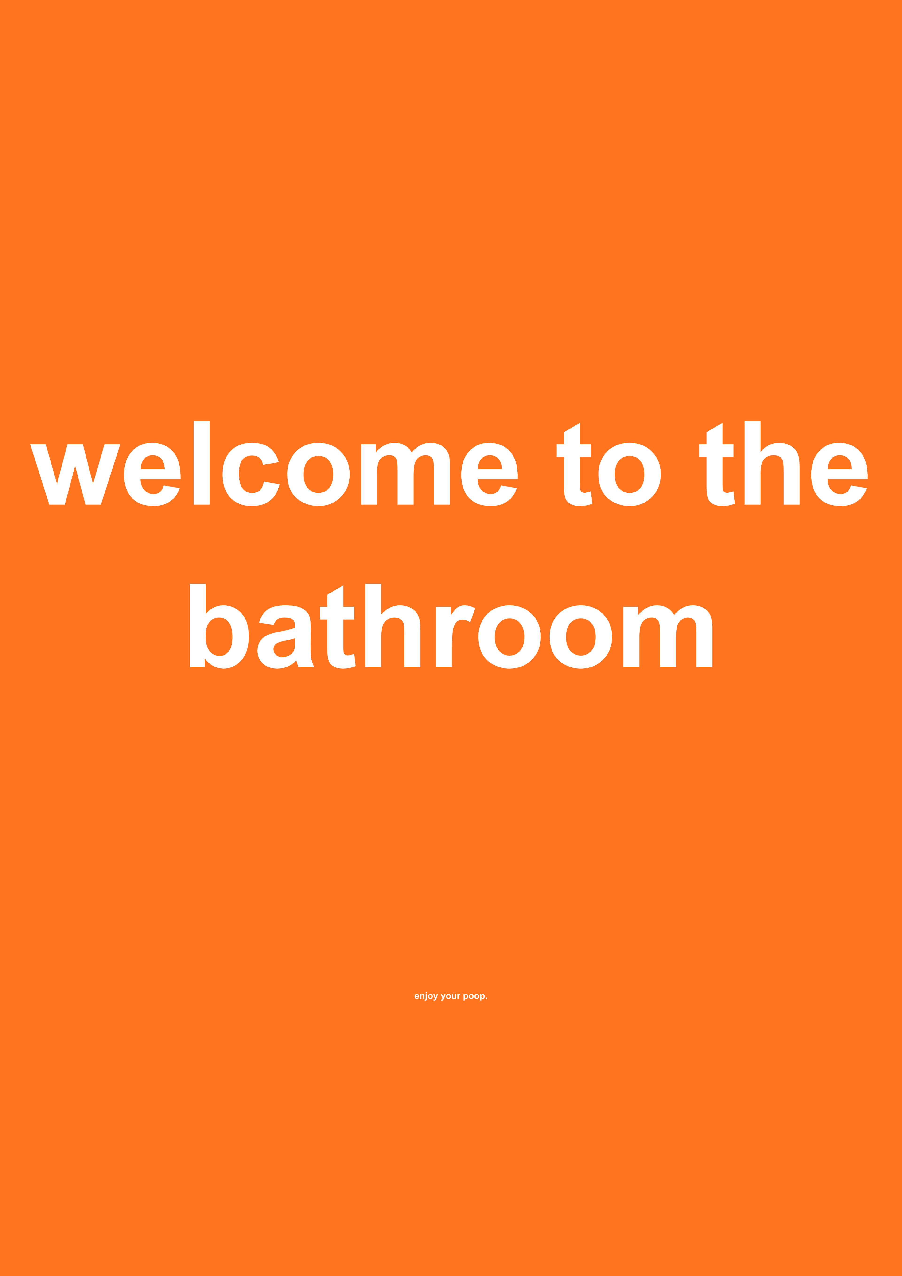 Welcome to the Bathroom funny typography wall print in Orange by PosterMe.shop