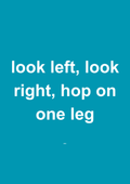 Look Left, Look Right, Hop on One Leg funny typography wall print in Blue by PosterMe.shop
