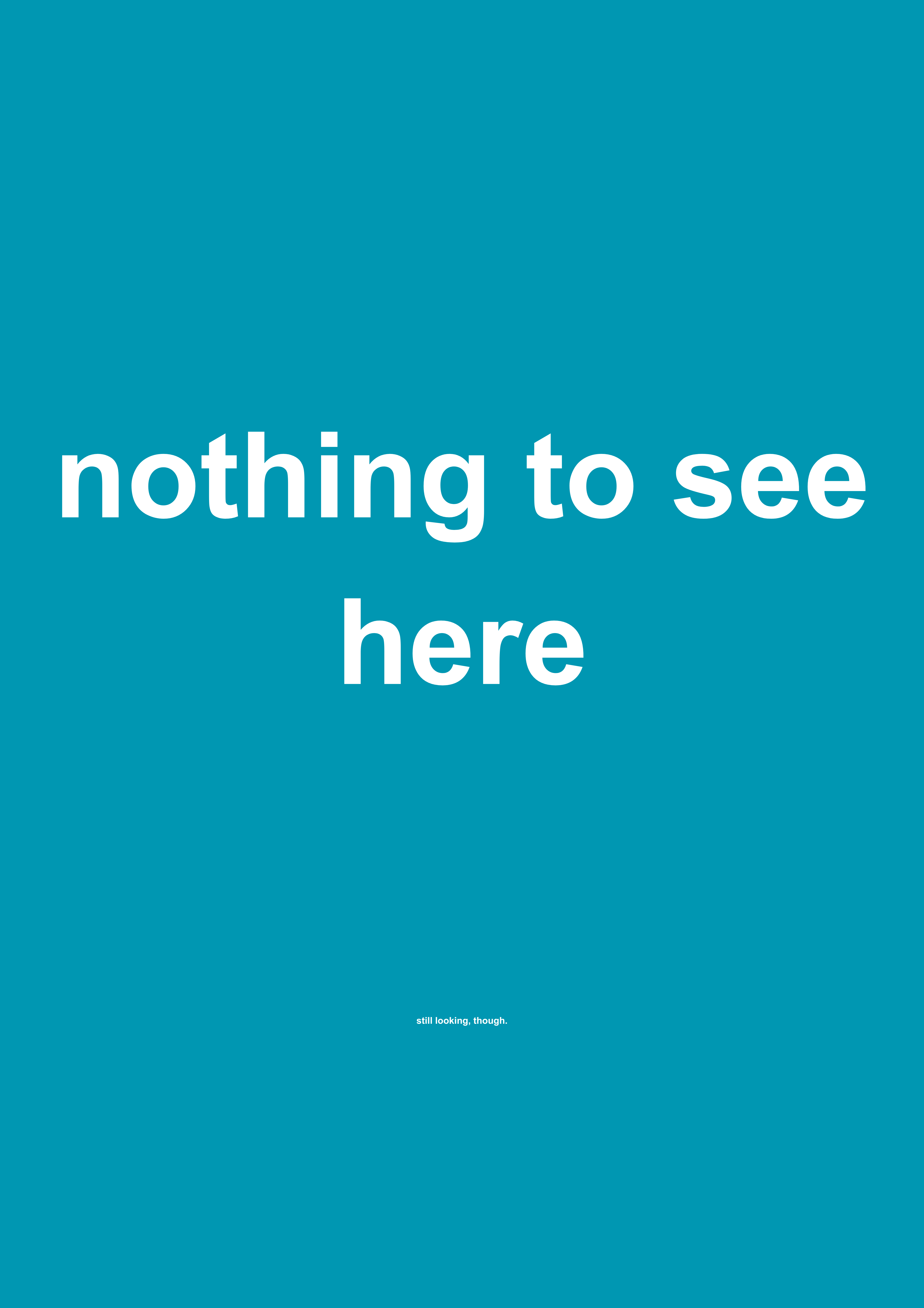 Nothing to See Here funny typography wall print in Blue by PosterMe.shop