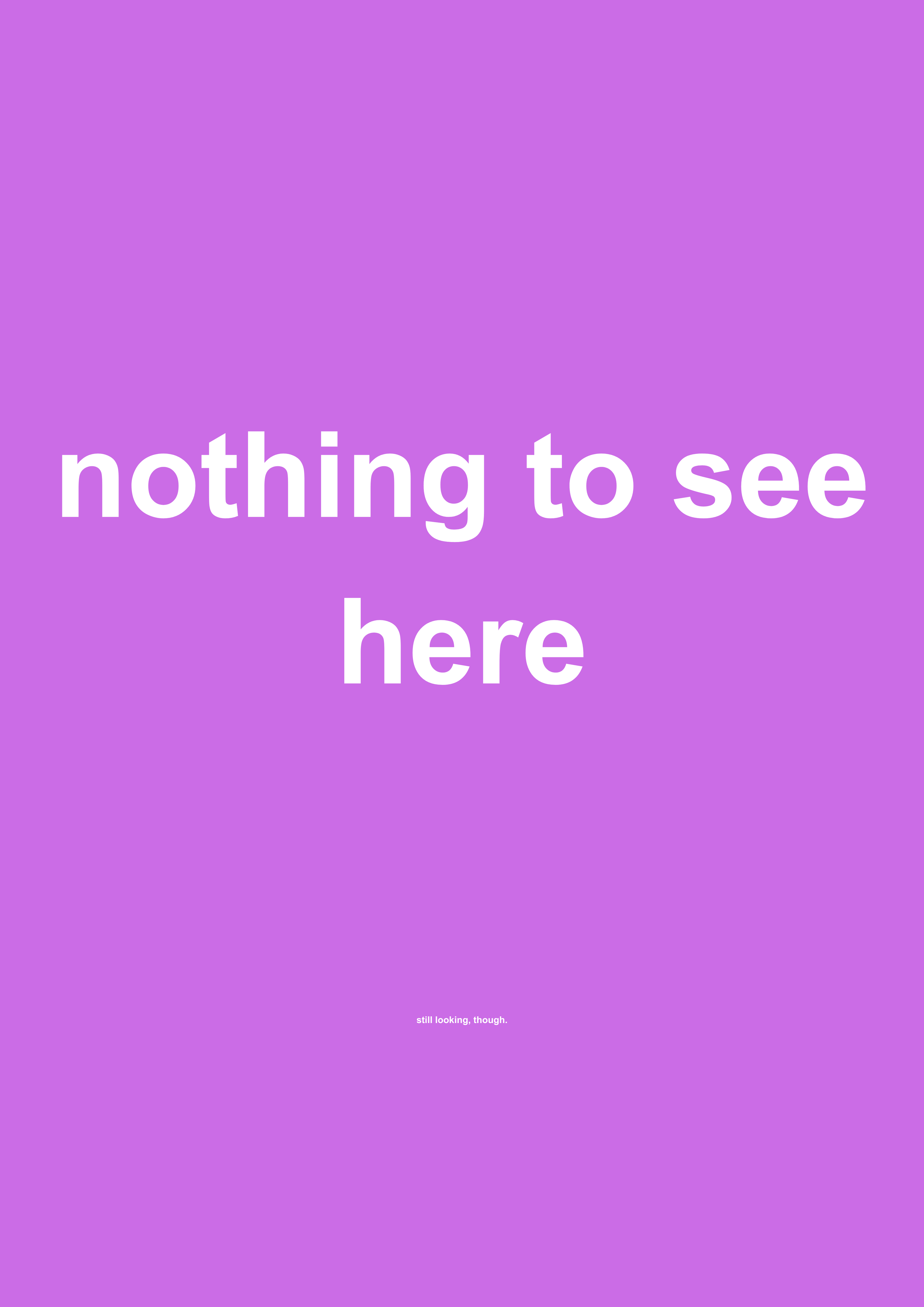Nothing to See Here funny typography wall print in Purple by PosterMe.shop