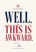 Well, This Is Awkward modern British quote art print by towelme