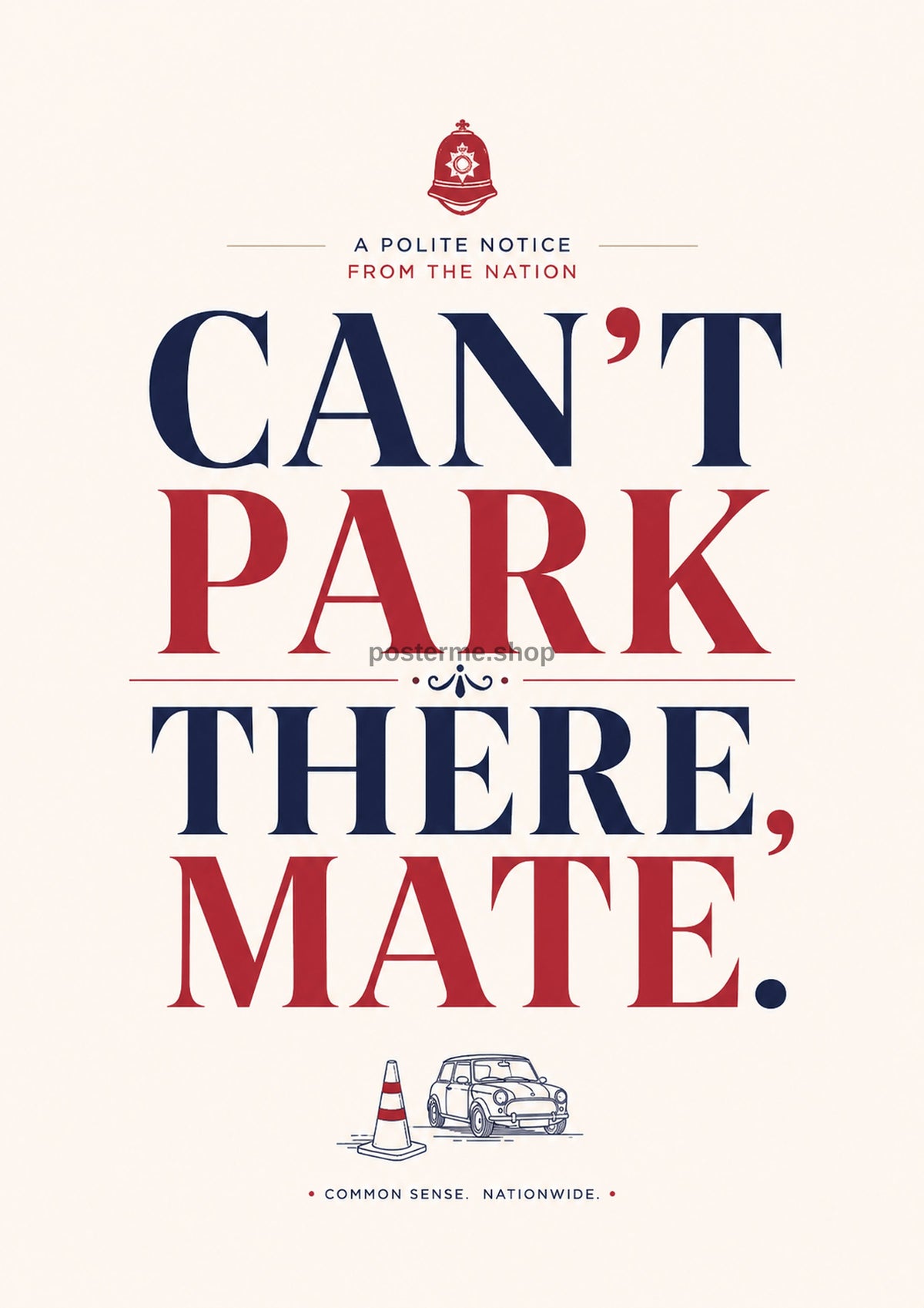 Can't Park There, Mate modern British quote art print by towelme