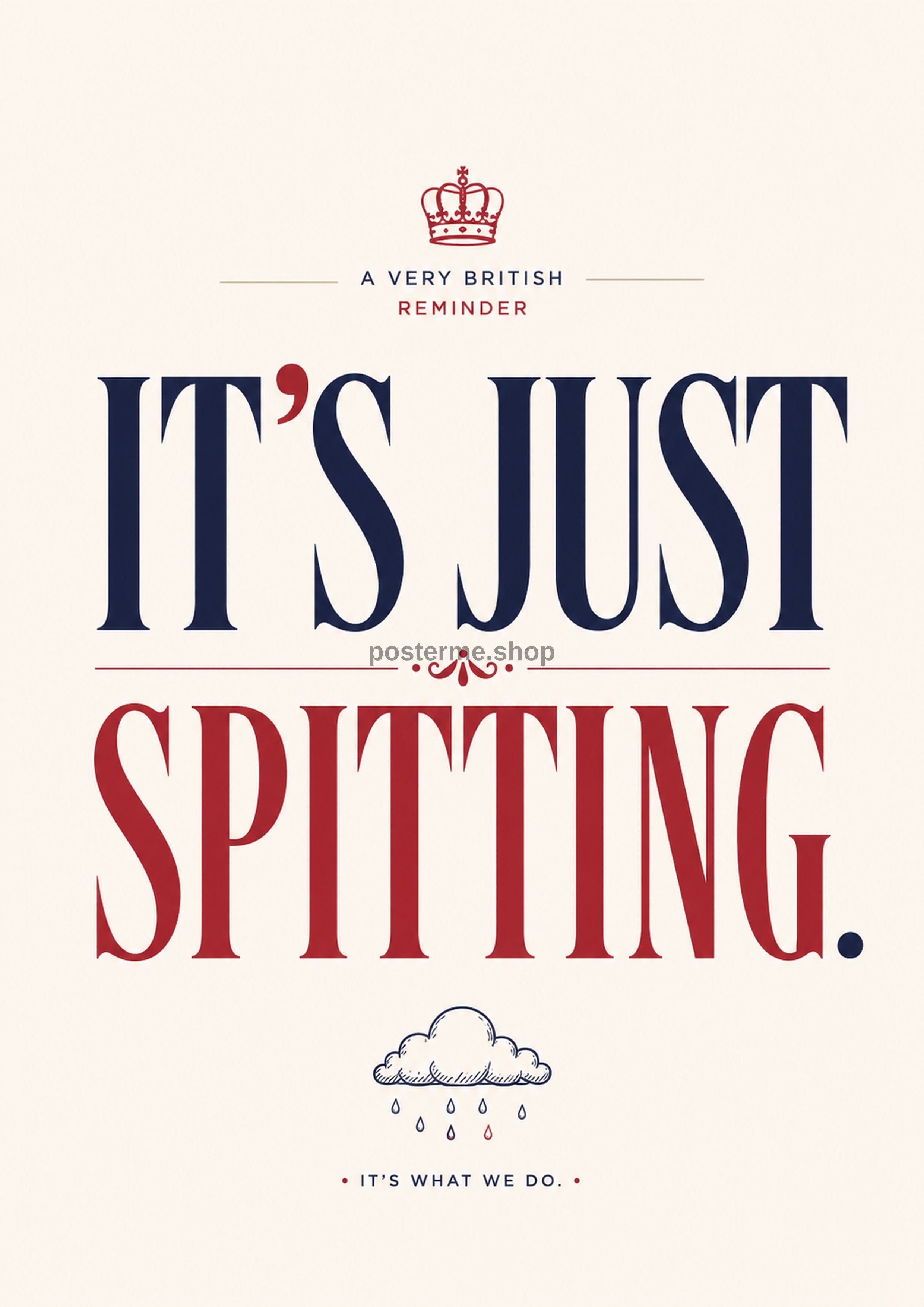 It's Just Spitting modern British quote art print by towelme