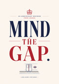 Mind the Gap modern British quote art print by towelme