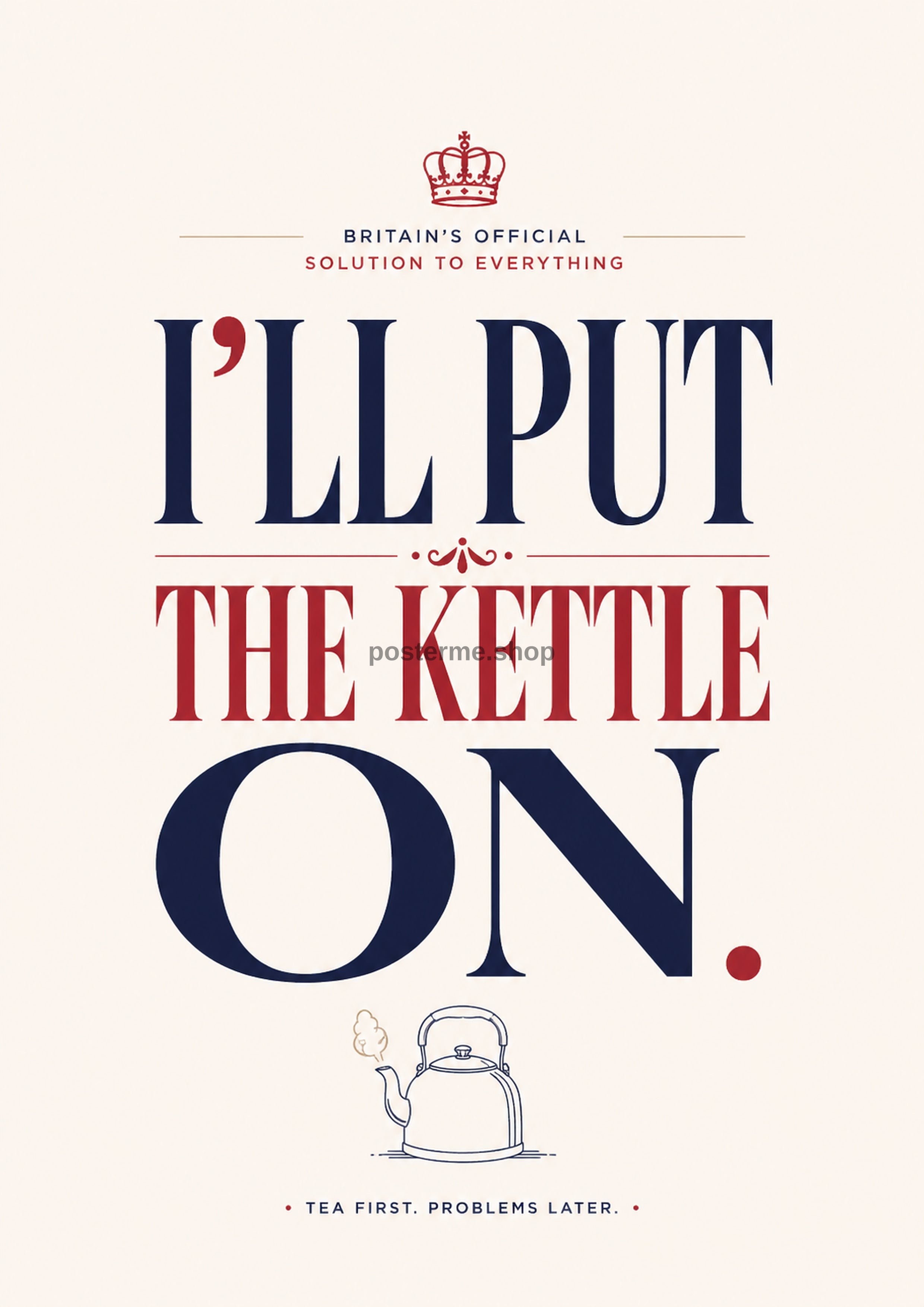 I'll Put the Kettle On modern British quote art print by towelme