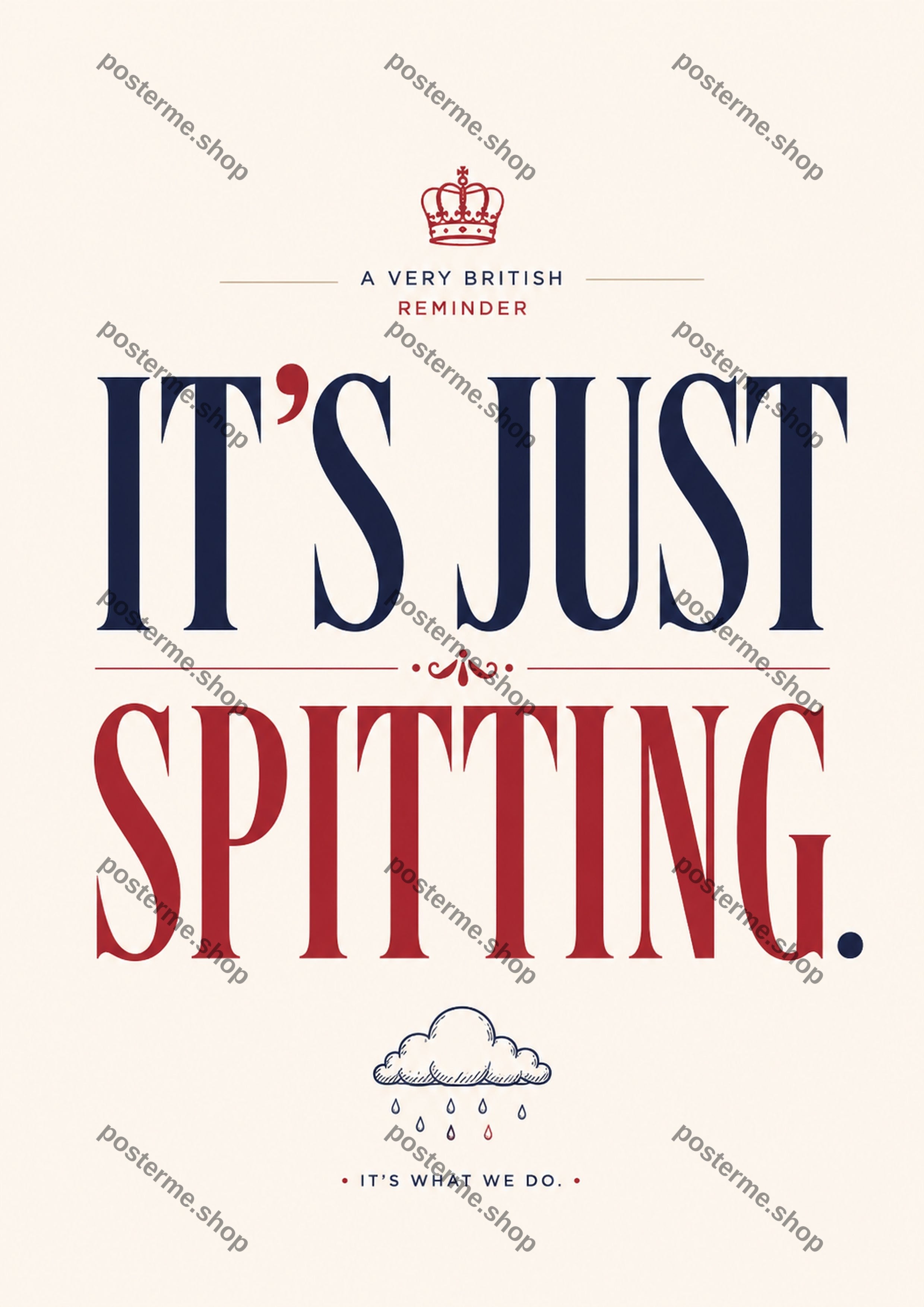 It's Just Spitting A4 modern British quote art print by towelme
